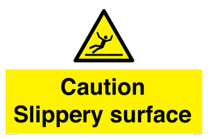 Caution Slippery surface